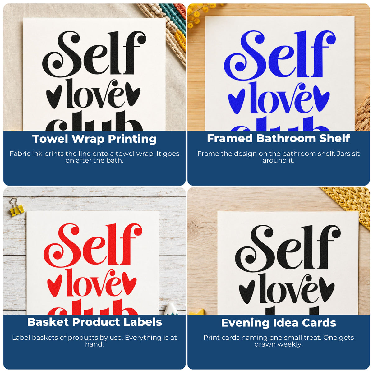 Four ways to use the Self Love Club Stamp - Premium Vintage Pro Wooden: towel wrap printing, framed bathroom shelf, basket product labels and evening idea cards.