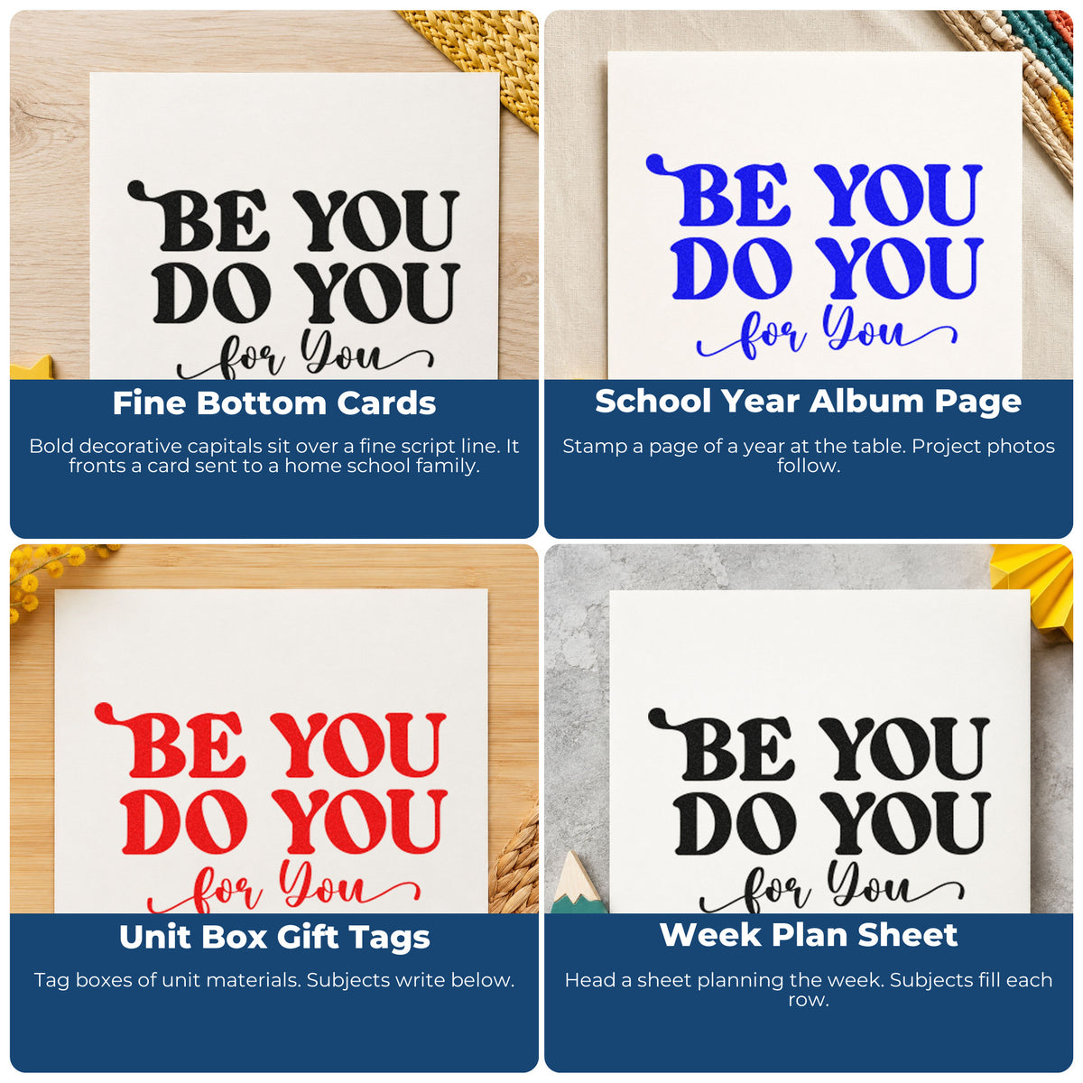 Four ways to use the Be You Do You Script PSI Pre-Inked Stamp: fine bottom cards, school year album page, unit box gift tags and week plan sheet.