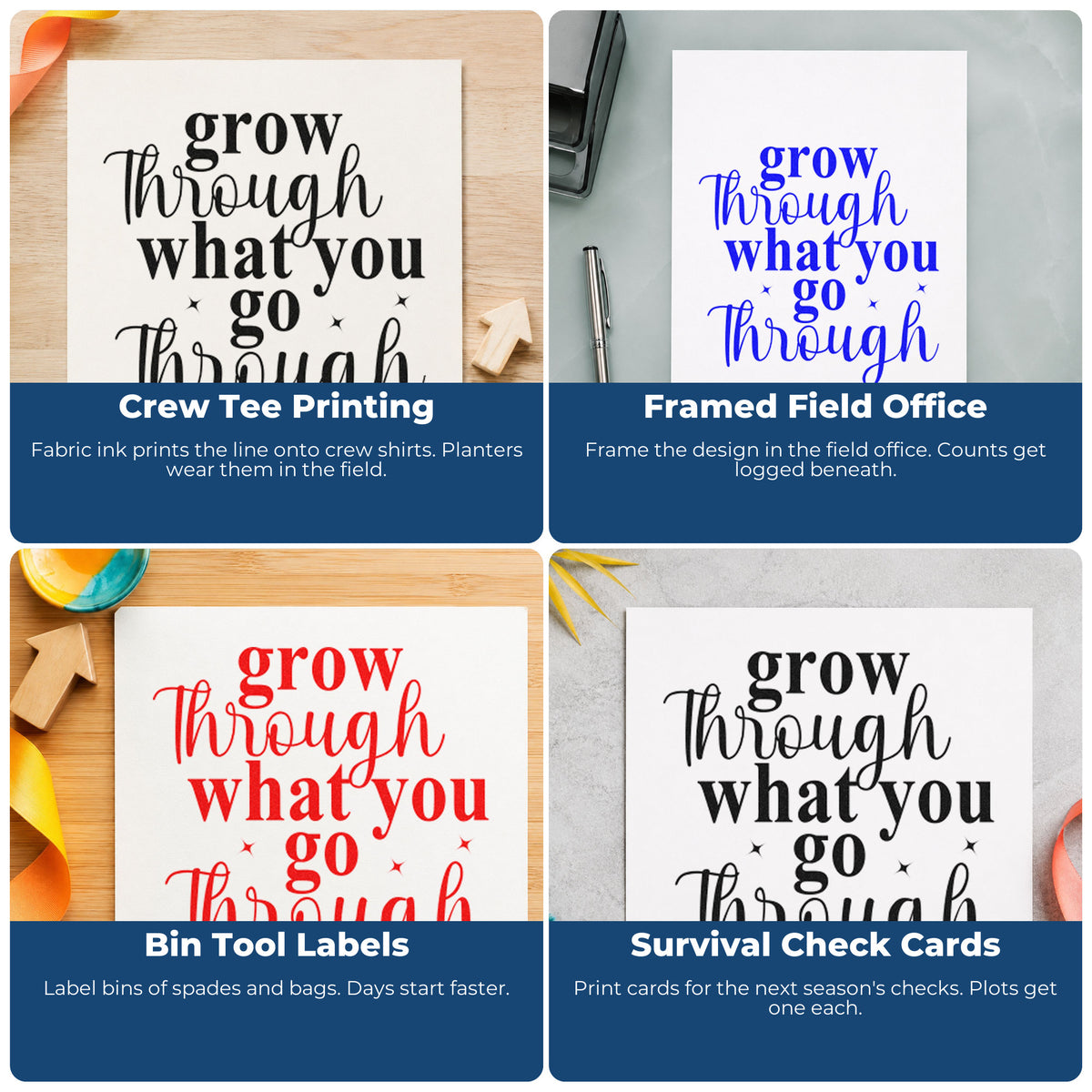 Four ways to use the Grow Through What You Go Through With Stars Stamp – Wood Handle: crew tee printing, framed field office, bin tool labels and survival check cards.