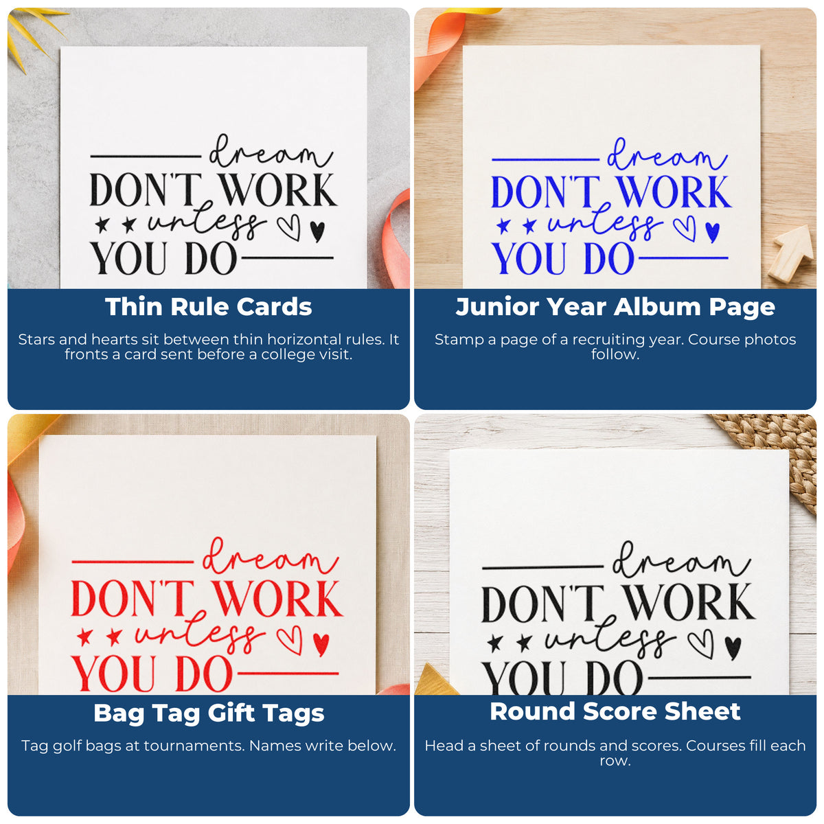 Four ways to use the Dream Don't Work Unless You Do Pre-Inked Stamp – Slim: thin rule cards, junior year album page, bag tag gift tags and round score sheet.
