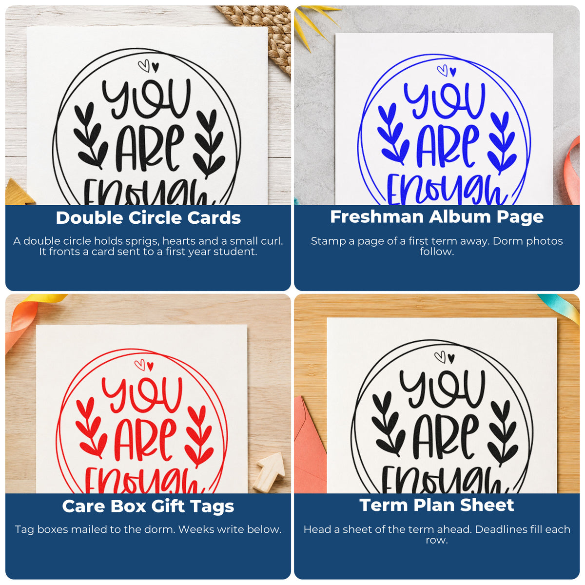 Four ways to use the You Are Enough Circle Leaves Rubber Stamp – Wood Handle: double circle cards, freshman album page, care box gift tags and term plan sheet.
