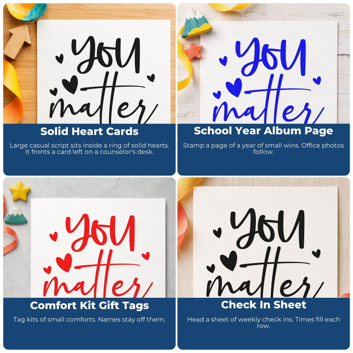 Four ways to use the You Matter Scattered Hearts Script Lettering Stamp – Wood Handle: solid heart cards, school year album page, comfort kit gift tags and check in sheet.