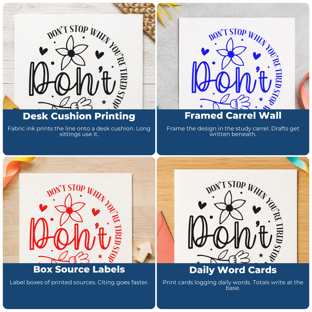 Four ways to use the Two Flowers With Don't Stop Lettering Wood Handle Stamp: desk cushion printing, framed carrel wall, box source labels and daily word cards.