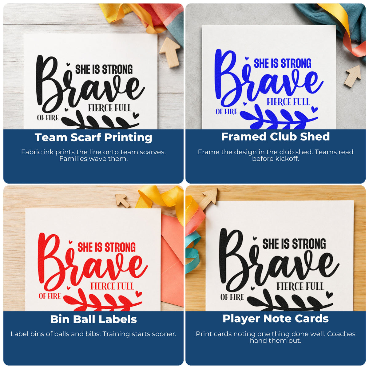 Four ways to use the Be Brave Strong Fierce Fire Stamp – Slim Pre-Inked: team scarf printing, framed club shed, bin ball labels and player note cards.