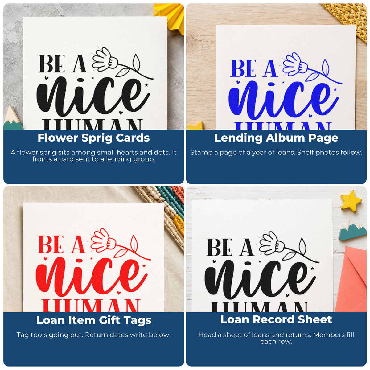 Four ways to use the Be A Nice Human Flower With Hearts Self-Inking Stamp: flower sprig cards, lending album page, loan item gift tags and loan record sheet.