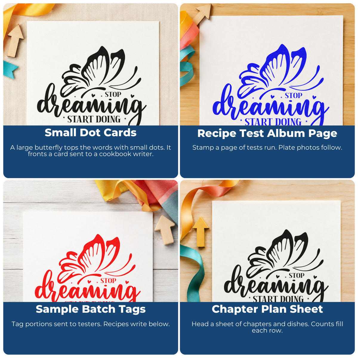 Four ways to use the Stop Dreaming Start Doing Butterfly Lettering Self-Inking Stamp: small dot cards, recipe test album page, sample batch tags and chapter plan sheet.
