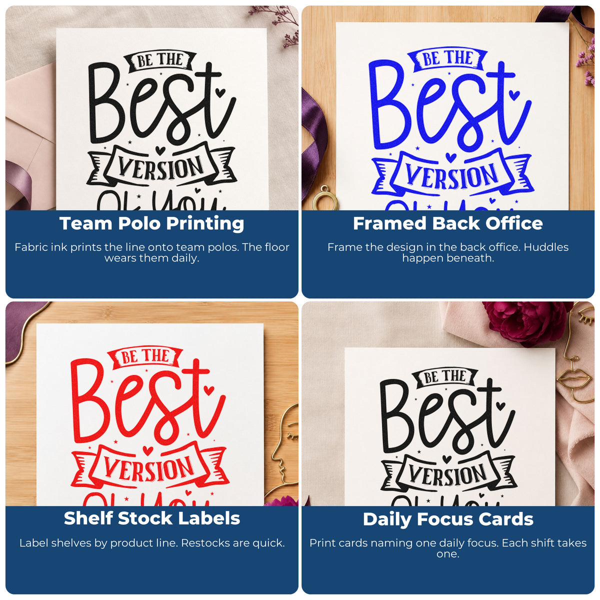 Four ways to use the Be The Best Version Of You PSI Pre-Inked Stamp: team polo printing, framed back office, shelf stock labels and daily focus cards.