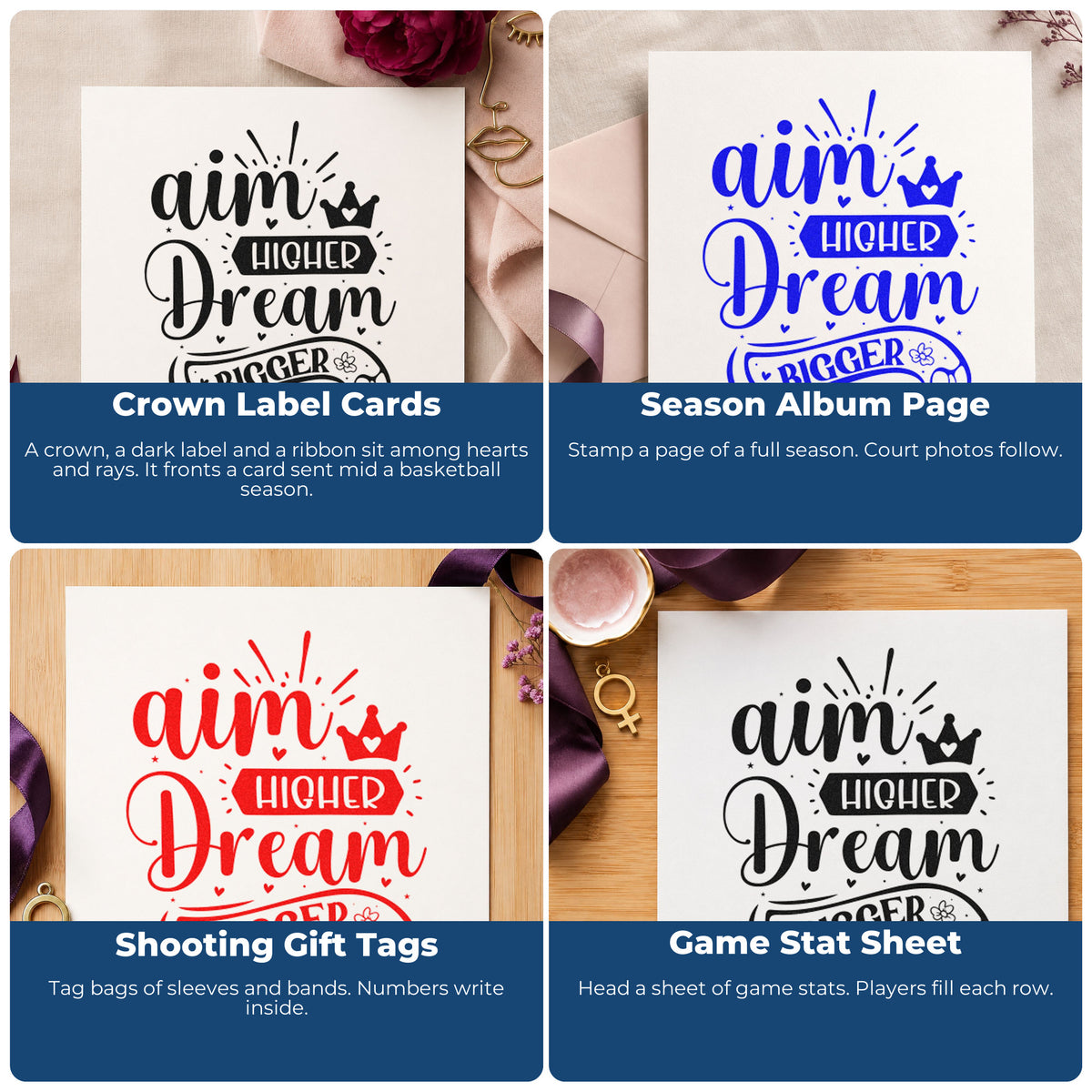 Four ways to use the Aim Higher Dream Bigger Crown With Hearts Self-Inking Craft Stamp: crown label cards, season album page, shooting gift tags and game stat sheet.