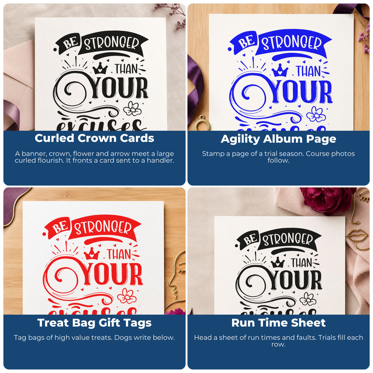 Four ways to use the Stronger Than Your Excuses Crown Premium Wood-Mounted Stamp - Vintage Pro: curled crown cards, agility album page, treat bag gift tags and run time sheet.