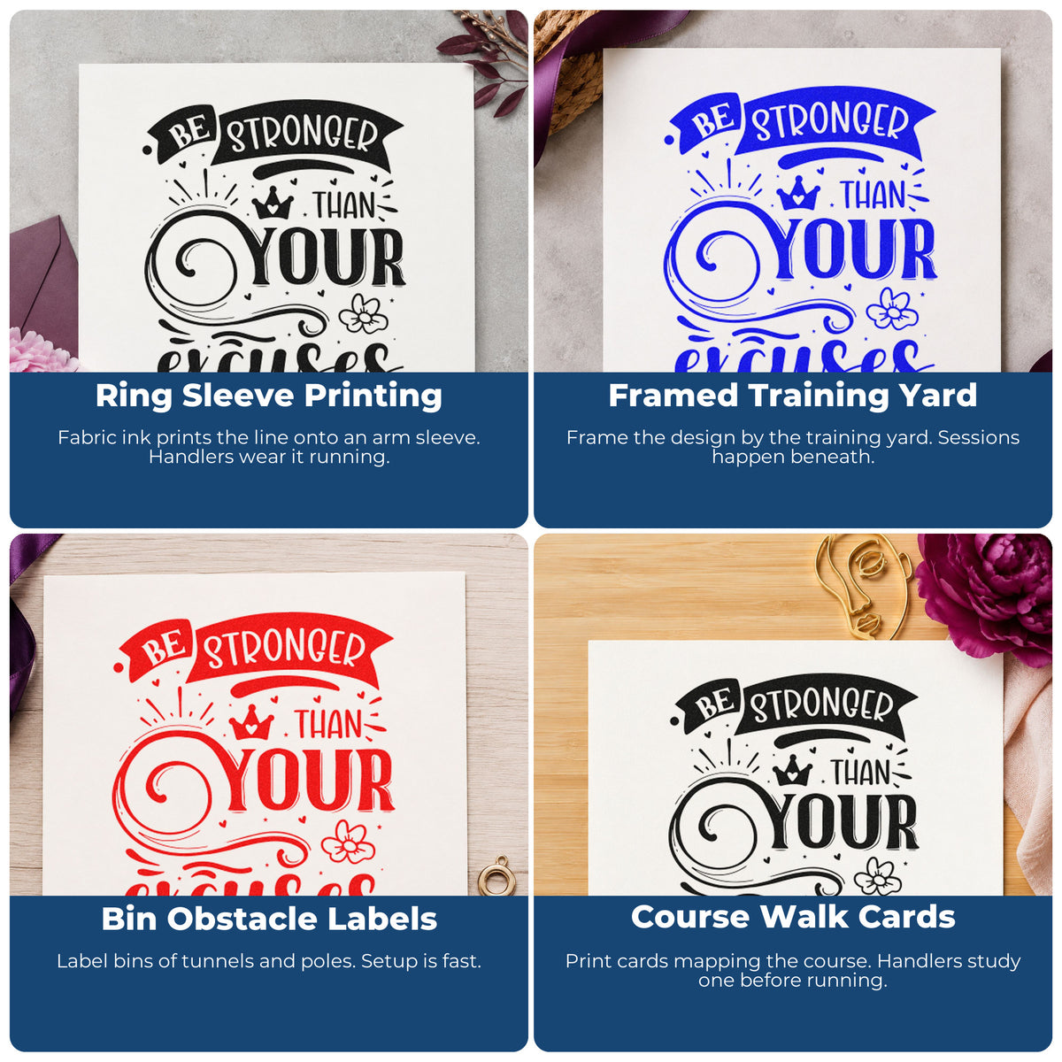 Four ways to use the Stronger Than Your Excuses Crown Rubber Stamp – Duo Hand: ring sleeve printing, framed training yard, bin obstacle labels and course walk cards.