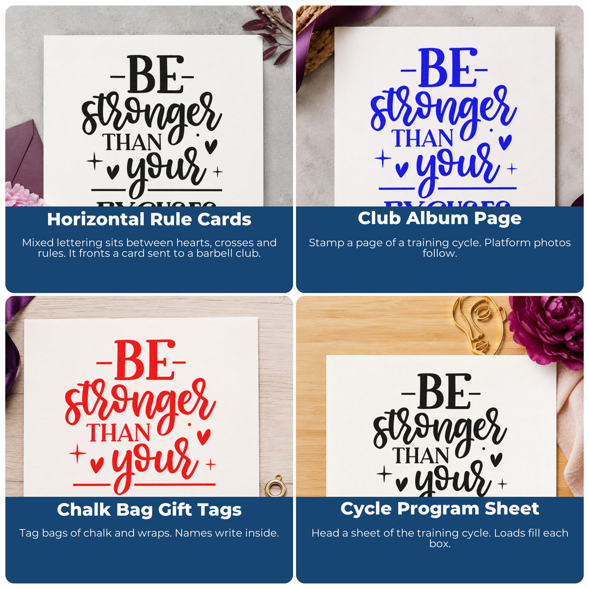 Four ways to use the Be Stronger Than Your Excuses Self-Inking Craft Stamp: horizontal rule cards, club album page, chalk bag gift tags and cycle program sheet.