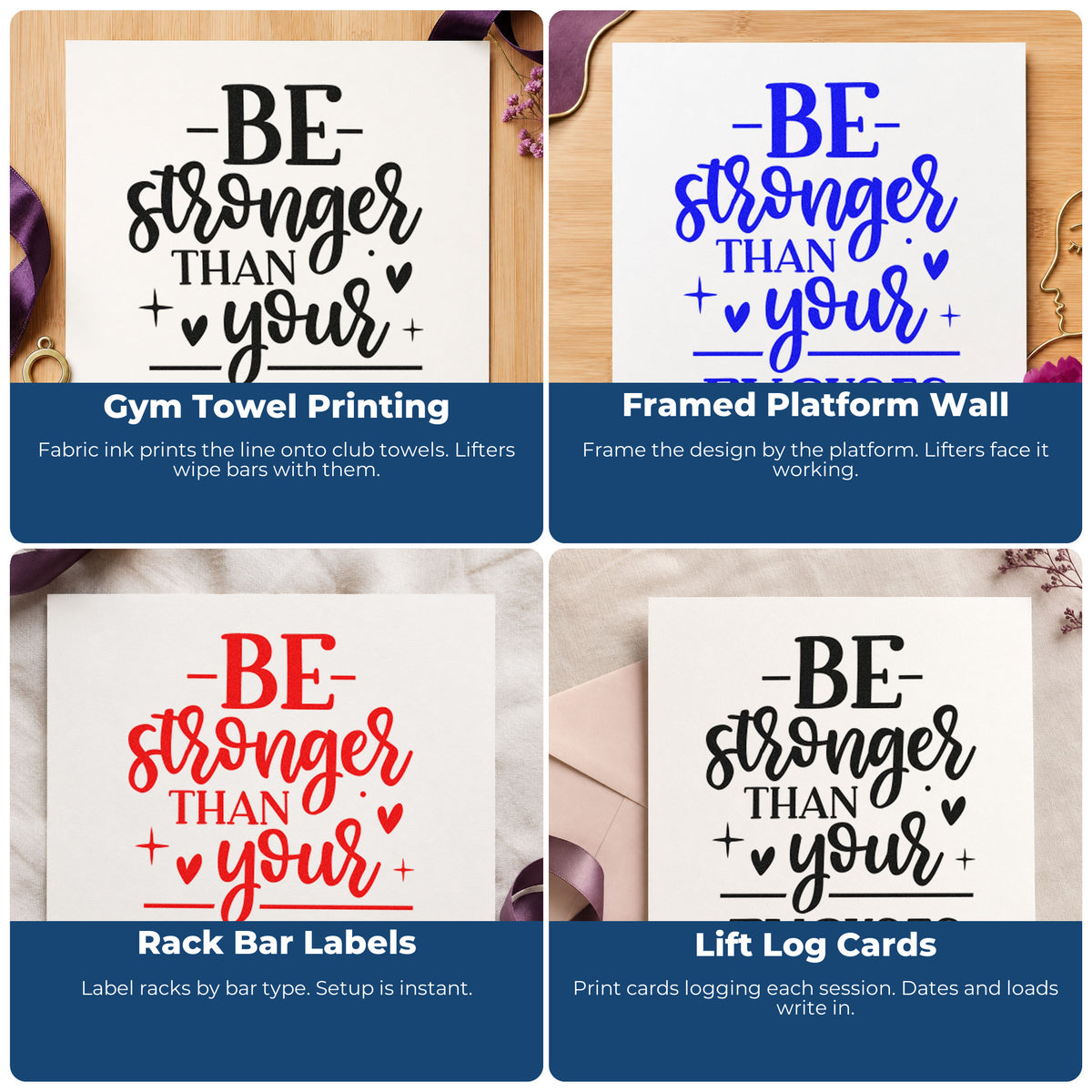 Four ways to use the Be Stronger Than Your Excuses Self-Inking Craft Stamp: gym towel printing, framed platform wall, rack bar labels and lift log cards.