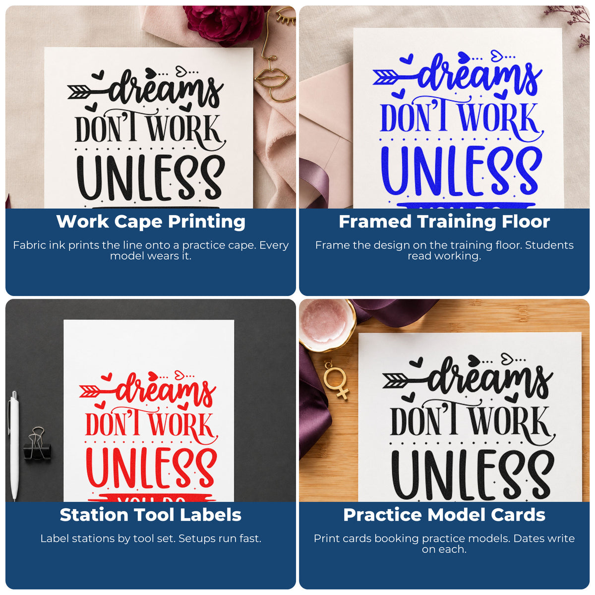 Four ways to use the Pre-Inked Dreams Don't Work Unless You Do With Hearts Stamp – PSI: work cape printing, framed training floor, station tool labels and practice model cards.