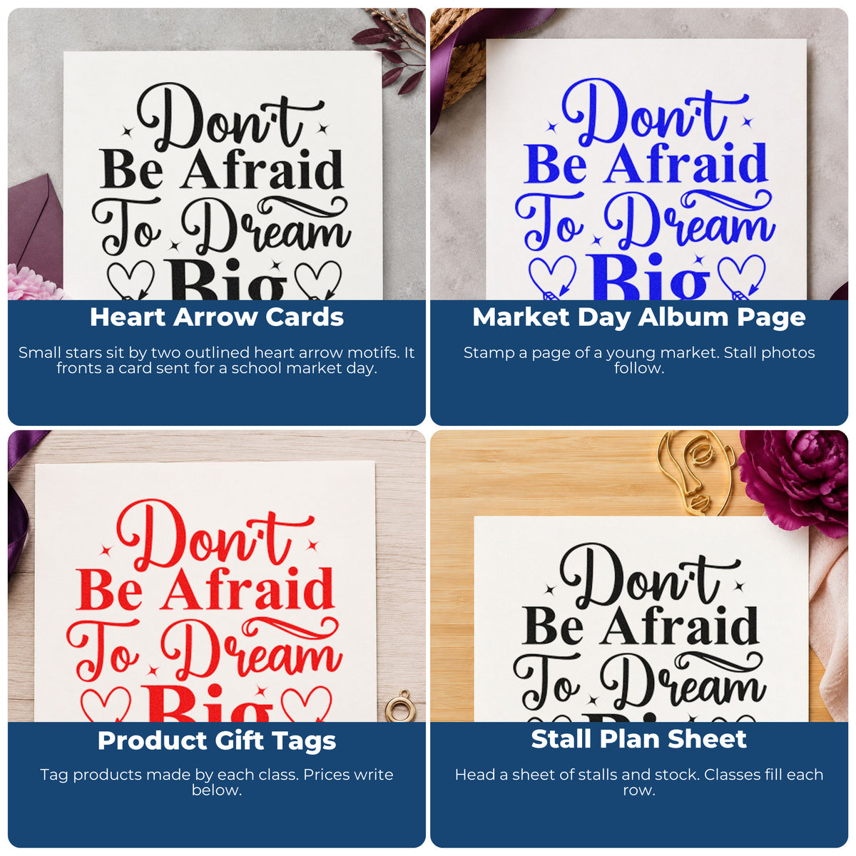 Four ways to use the Wood Handle Don't Be Afraid To Dream Big Rubber Stamp: heart arrow cards, market day album page, product gift tags and stall plan sheet.