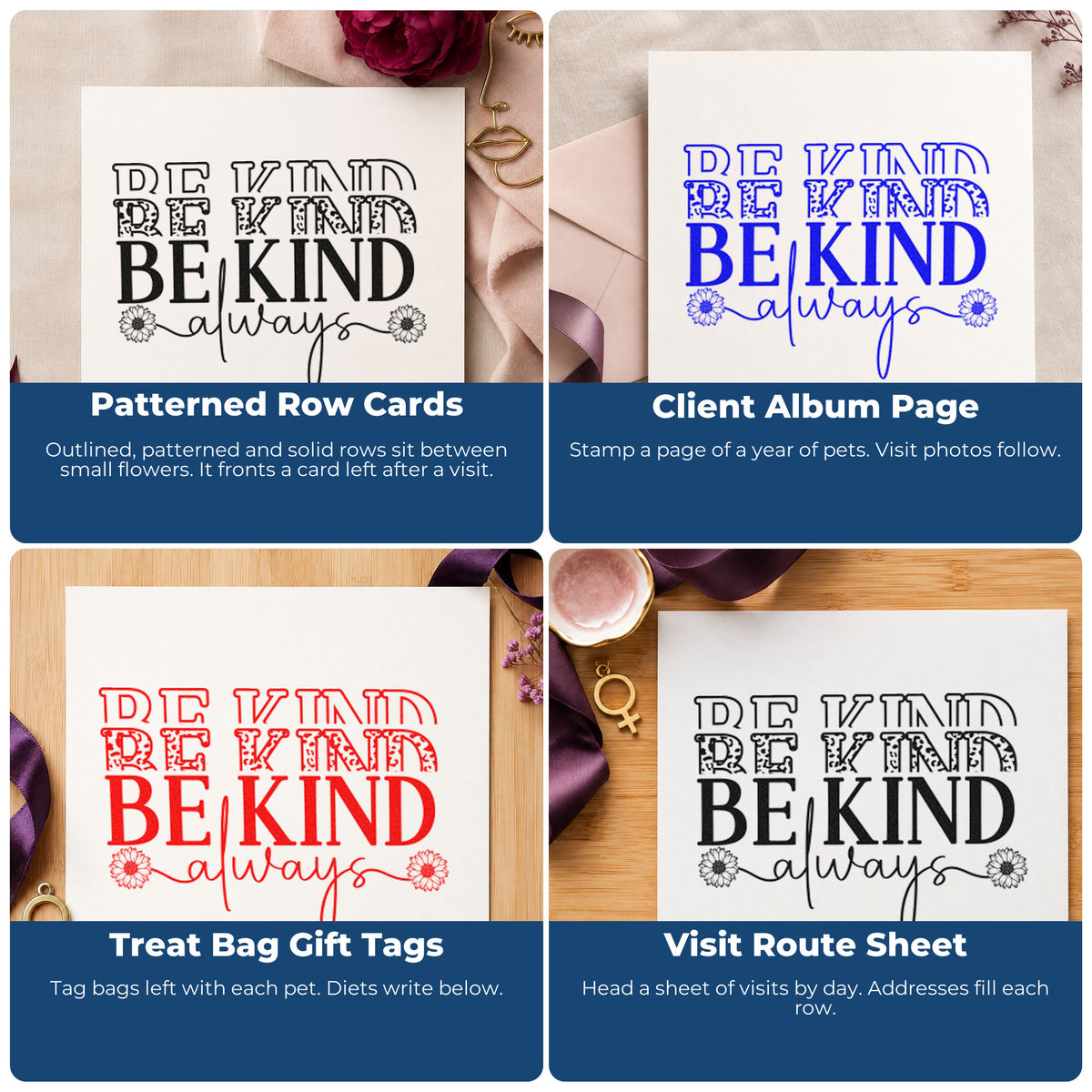 Four ways to use the Be Kind Always Repeated Stamp – Self-Inking: patterned row cards, client album page, treat bag gift tags and visit route sheet.