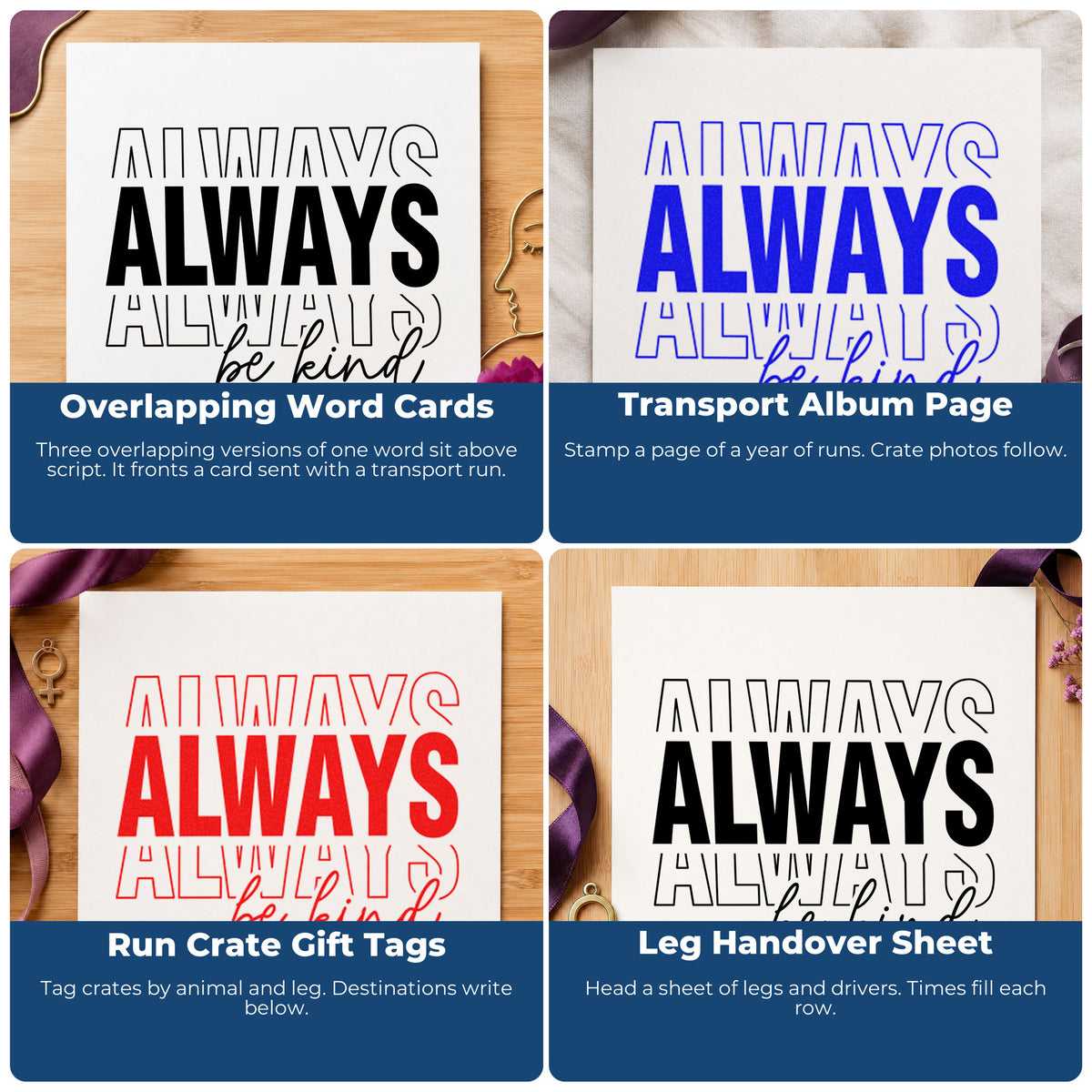 Four ways to use the Always Be Kind Lettering Rubber Stamp – Wood Handle: overlapping word cards, transport album page, run crate gift tags and leg handover sheet.
