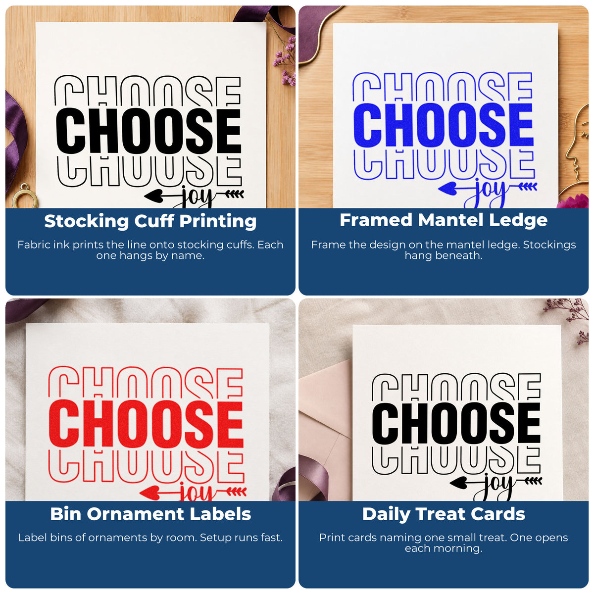Four ways to use the Choose Joy Repeated Word Art Pre-Inked Stamp – PSI: stocking cuff printing, framed mantel ledge, bin ornament labels and daily treat cards.