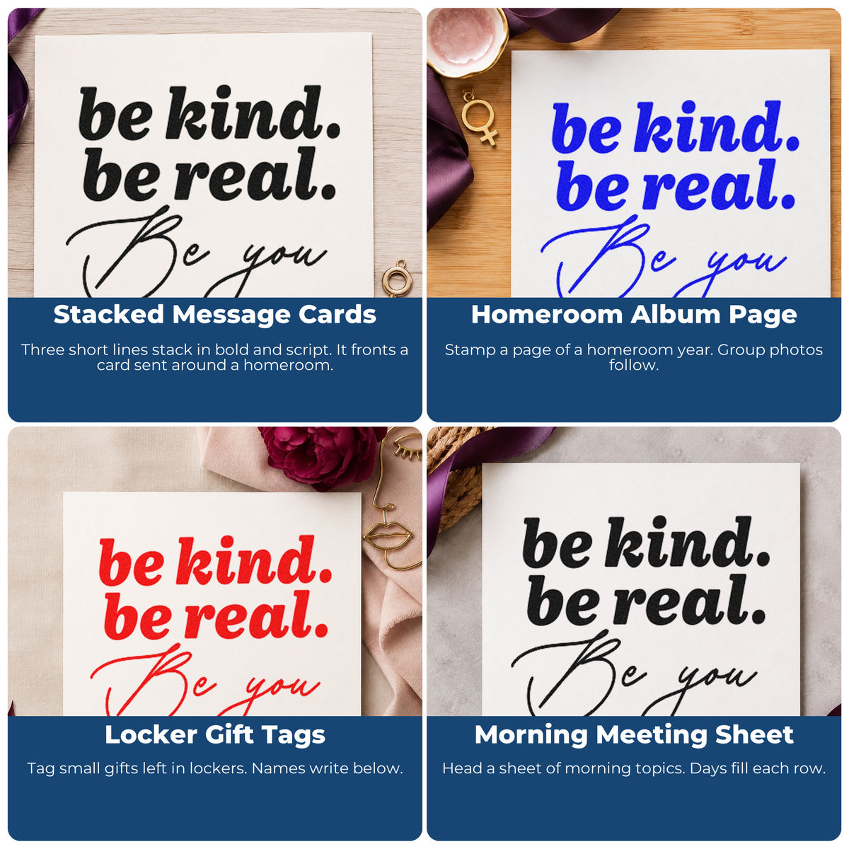 Four ways to use the Be Kind Real You Script Lettering Stamp – Duo Hand: stacked message cards, homeroom album page, locker gift tags and morning meeting sheet.