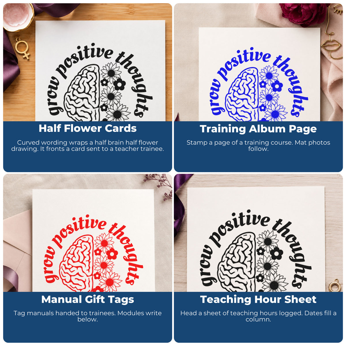 Four ways to use the Grow Positive Thoughts Brain Stamp – Self-Inking: half flower cards, training album page, manual gift tags and teaching hour sheet.