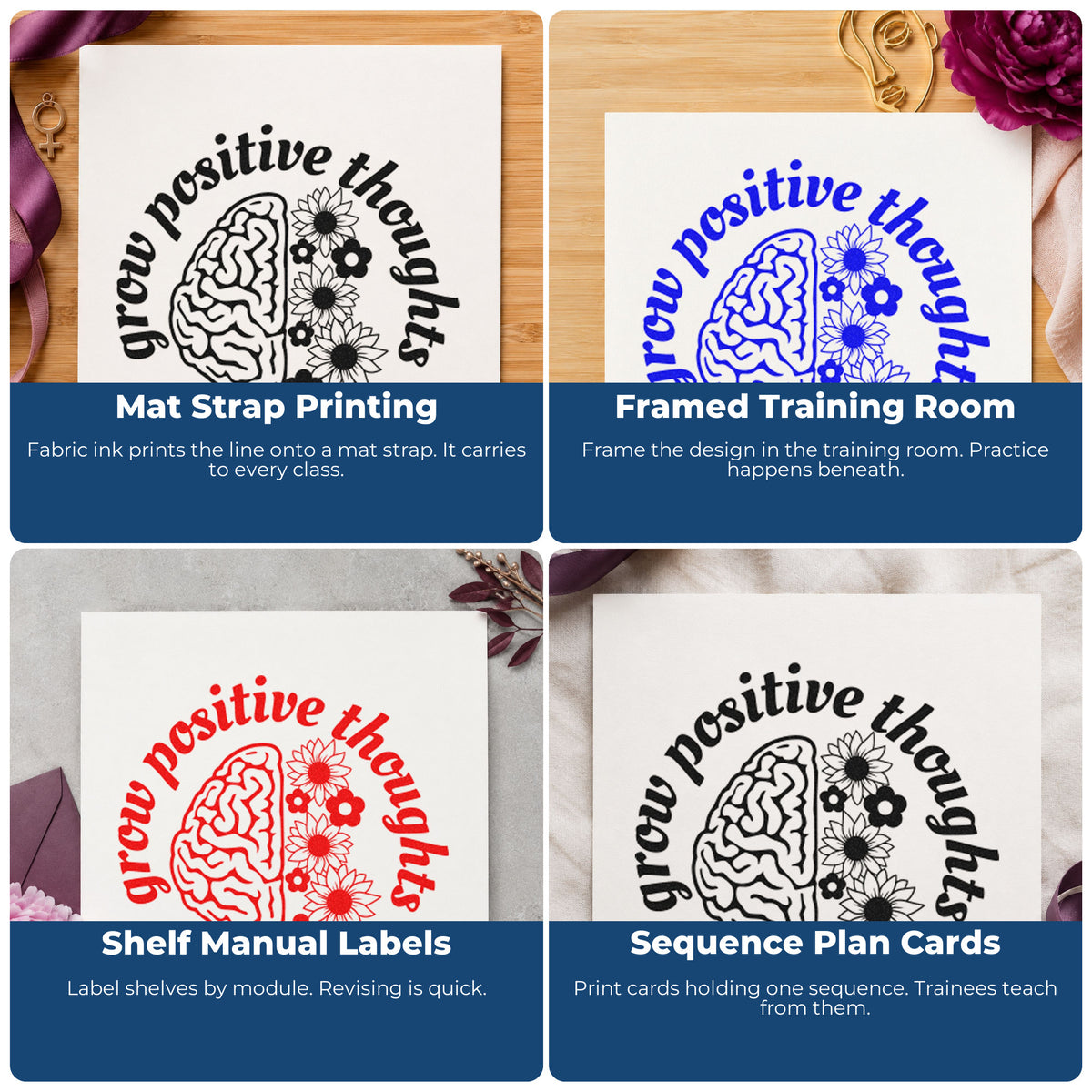 Four ways to use the Grow Positive Thoughts Brain PSI Pre-Inked Stamp: mat strap printing, framed training room, shelf manual labels and sequence plan cards.