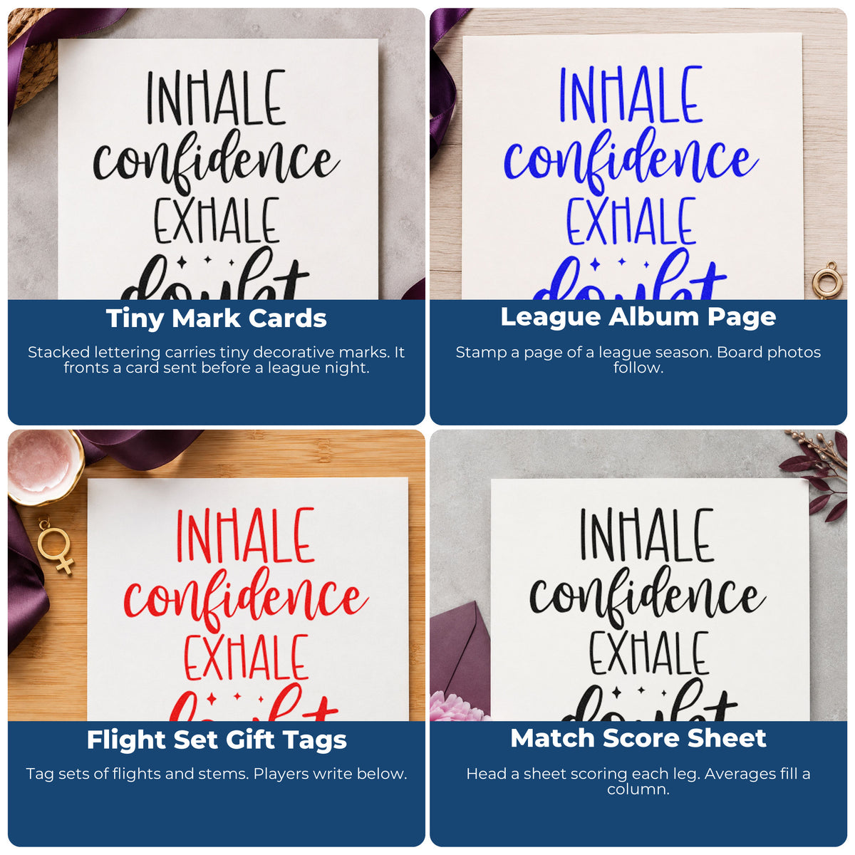 Four ways to use the Inhale Confidence Exhale Doubt Self-Inking Stamp: tiny mark cards, league album page, flight set gift tags and match score sheet.