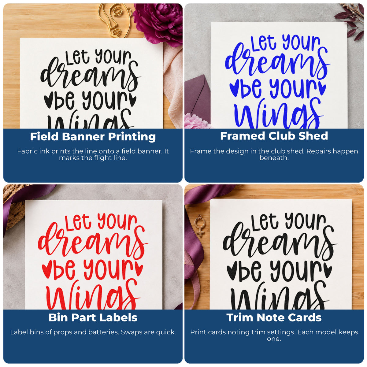 Four ways to use the Slim Pre-Inked Let Your Dreams Be Your Wings Stamp: field banner printing, framed club shed, bin part labels and trim note cards.