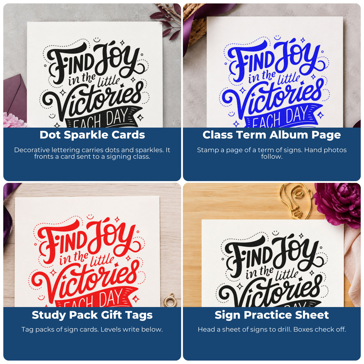 Four ways to use the Find Joy Little Victories Premium Wood-Mounted Stamp - Vintage Pro: dot sparkle cards, class term album page, study pack gift tags and sign practice sheet.