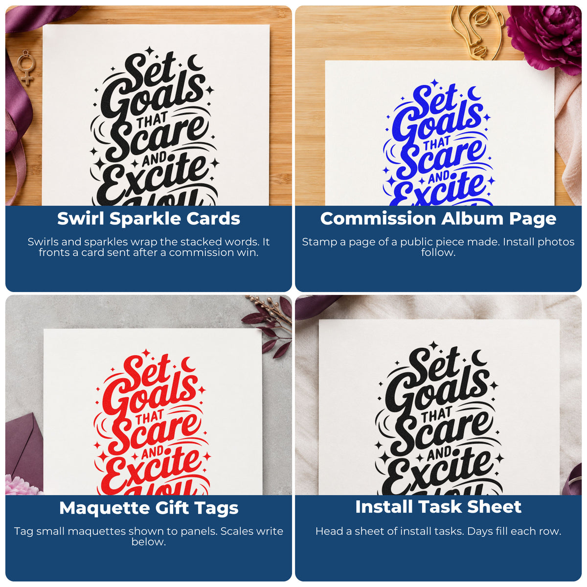 Four ways to use the Set Goals That Scare And Excite You Self-Inking Stamp: swirl sparkle cards, commission album page, maquette gift tags and install task sheet.