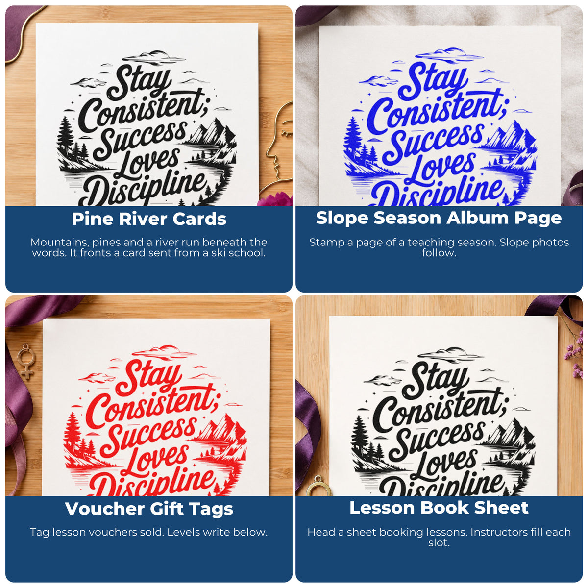 Four ways to use the Consistent Success Loves Discipline Wood-Mounted Rubber Stamp: pine river cards, slope season album page, voucher gift tags and lesson book sheet.