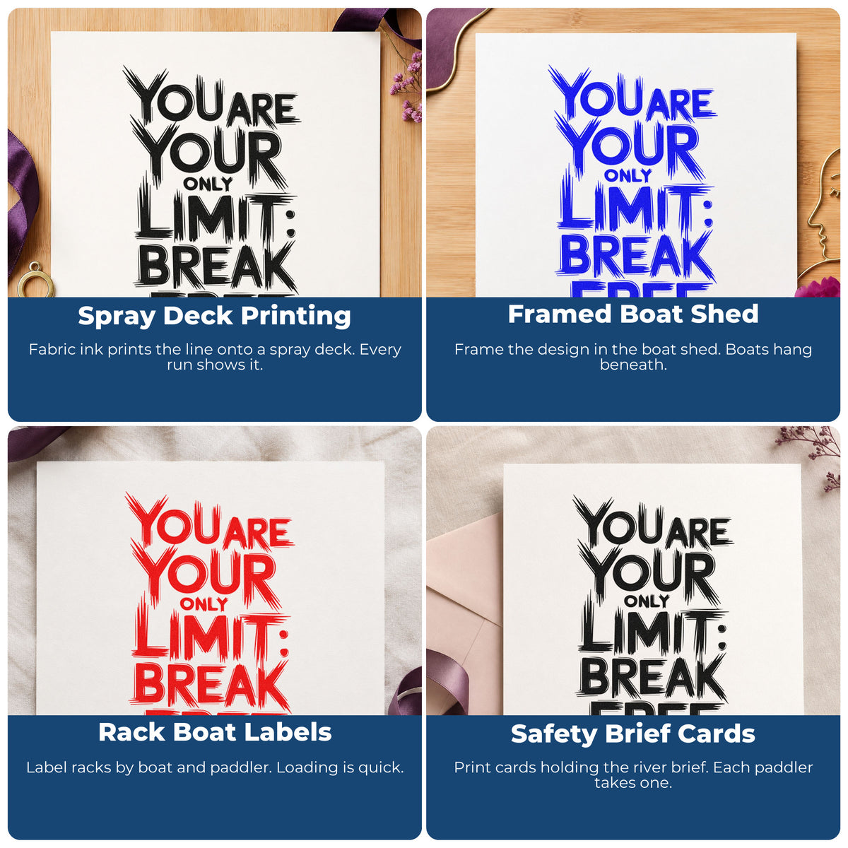 Four ways to use the You Are Your Only Limit Break Free Slim Pre-Inked Stamp: spray deck printing, framed boat shed, rack boat labels and safety brief cards.