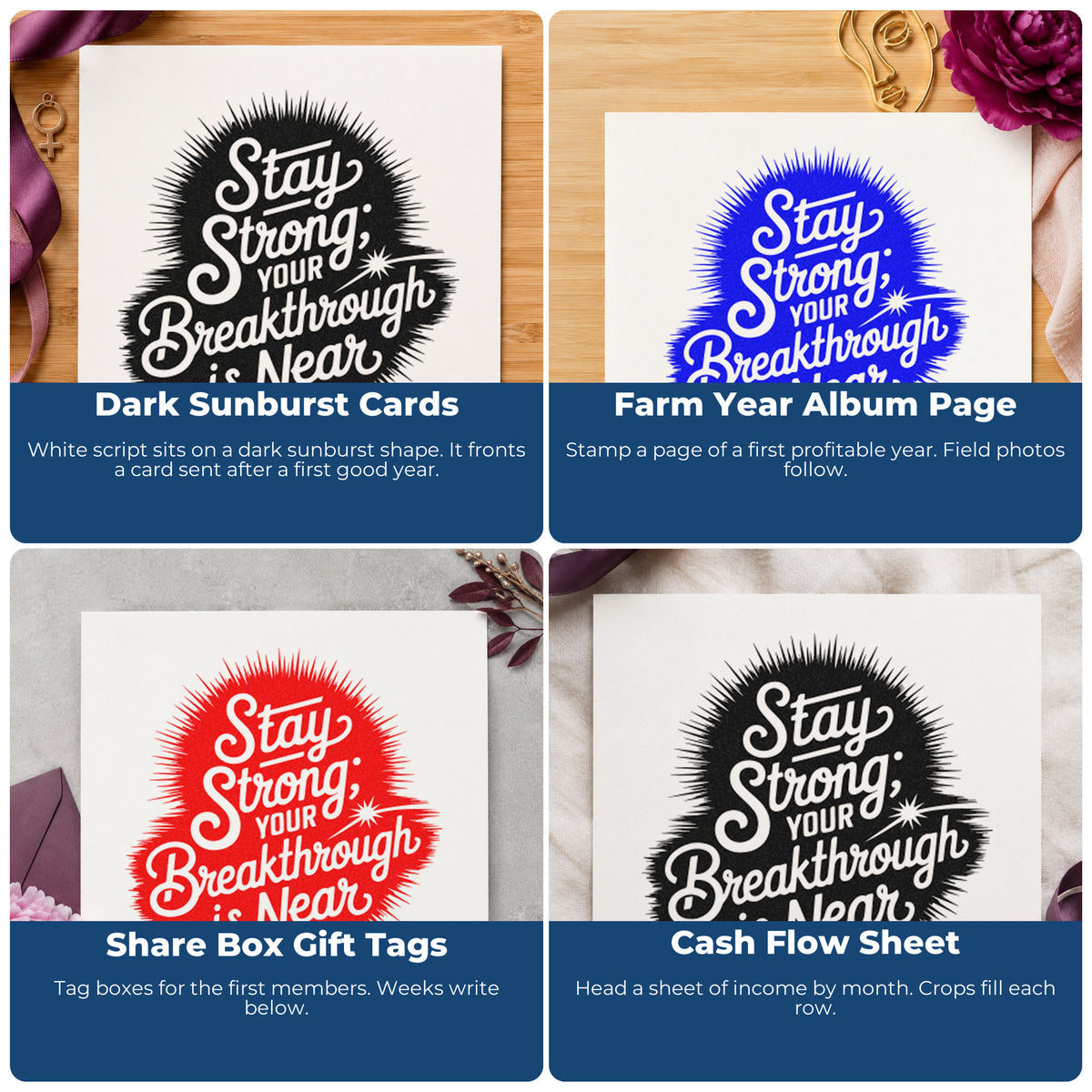 Four ways to use the Pre-Inked Stay Strong Breakthrough Near Stamp – PSI: dark sunburst cards, farm year album page, share box gift tags and cash flow sheet.