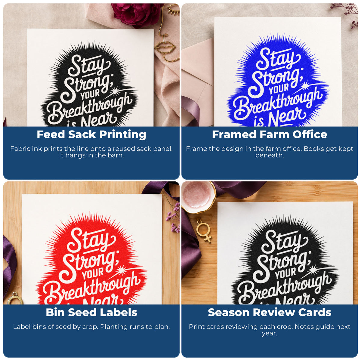 Four ways to use the Pre-Inked Stay Strong Breakthrough Near Stamp – PSI: feed sack printing, framed farm office, bin seed labels and season review cards.