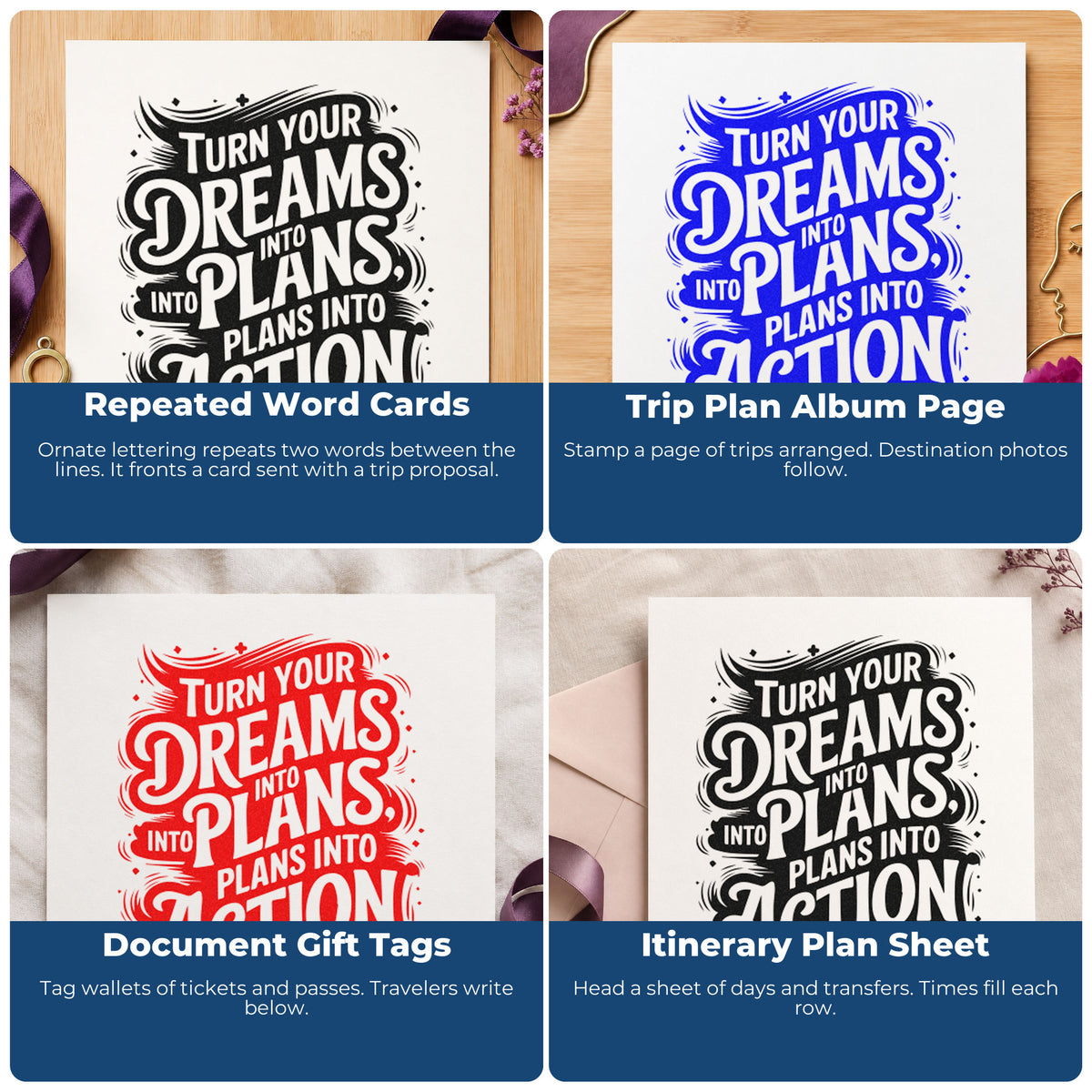 Four ways to use the Turn Your Dreams Decorative Word Art Slim Pre-Inked Stamp: repeated word cards, trip plan album page, document gift tags and itinerary plan sheet.