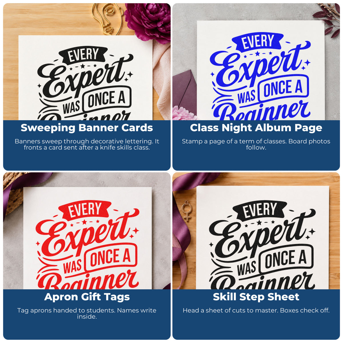 Four ways to use the Slim Pre-Inked Every Expert Was Once A Beginner Stamp: sweeping banner cards, class night album page, apron gift tags and skill step sheet.