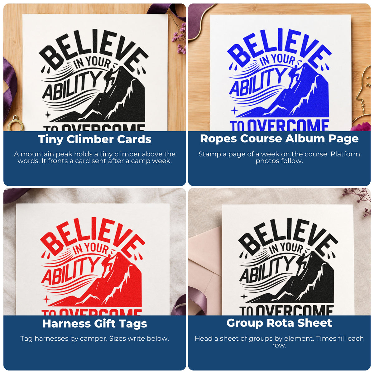 Four ways to use the Believe In Your Ability To Overcome Obstacles Rubber Stamp – Duo Hand: tiny climber cards, ropes course album page, harness gift tags and group rota sheet.
