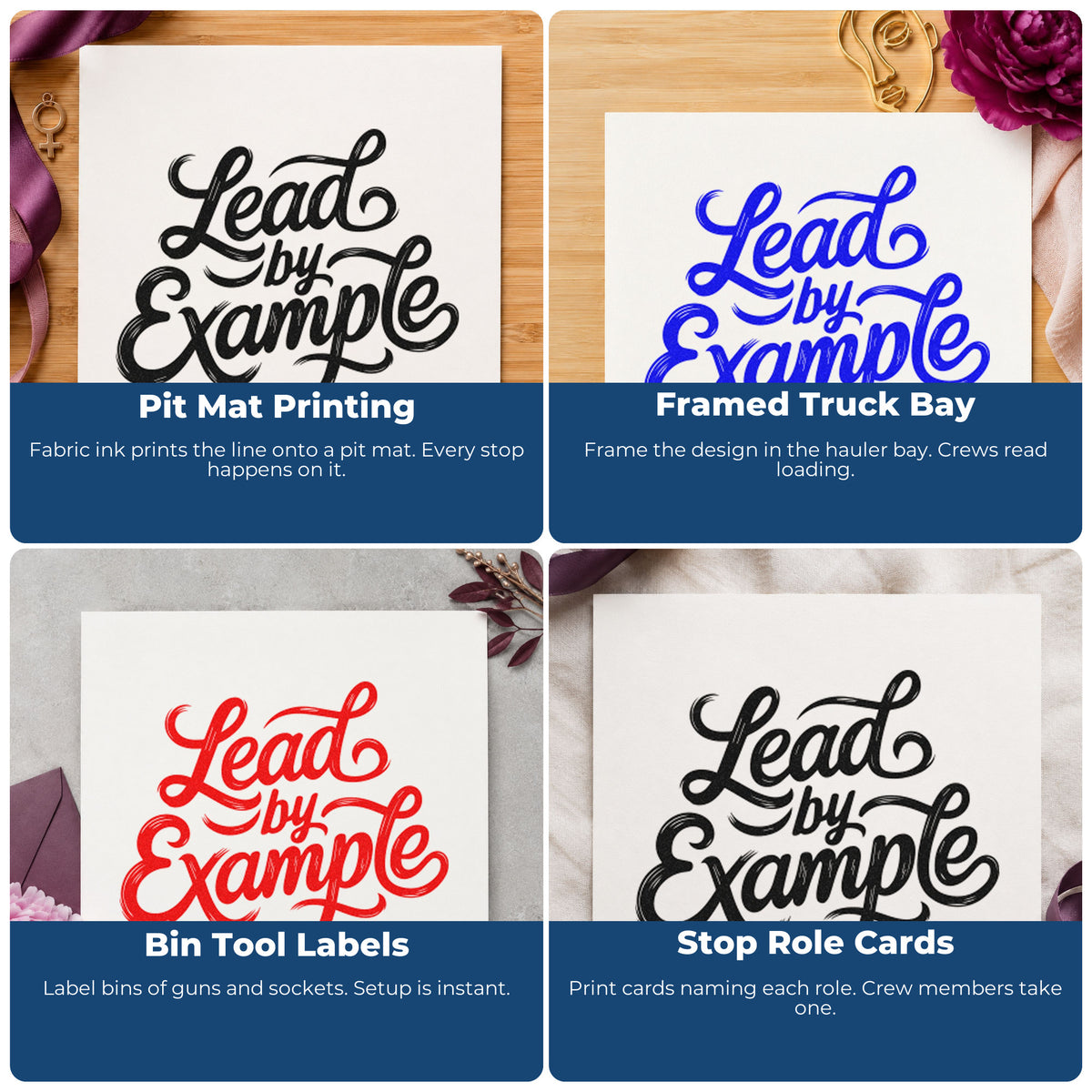 Four ways to use the Lead By Example Rubber Stamp – Wood Handle: pit mat printing, framed truck bay, bin tool labels and stop role cards.