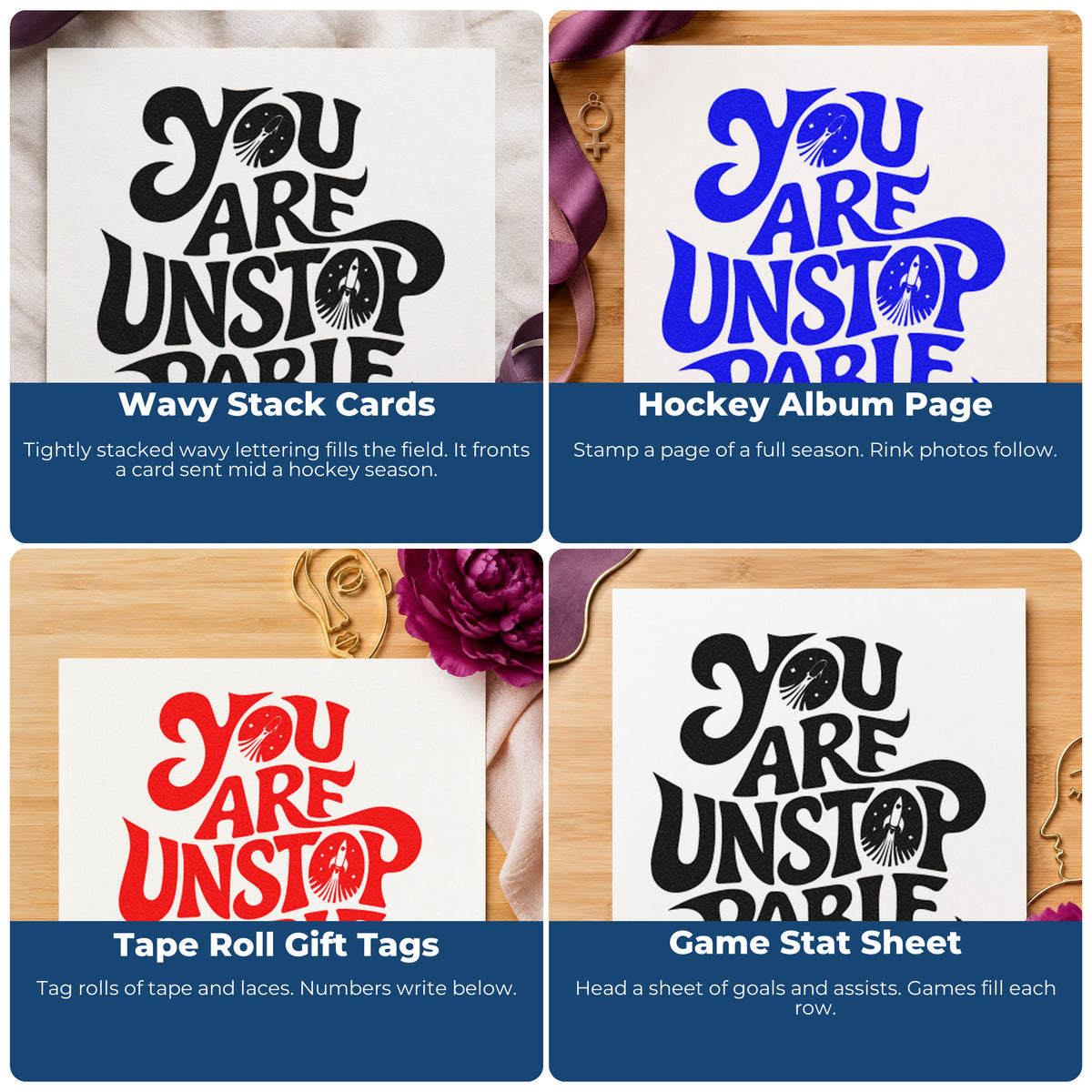 Four ways to use the You Are Unstoppable Wood Handle Stamp: wavy stack cards, hockey album page, tape roll gift tags and game stat sheet.
