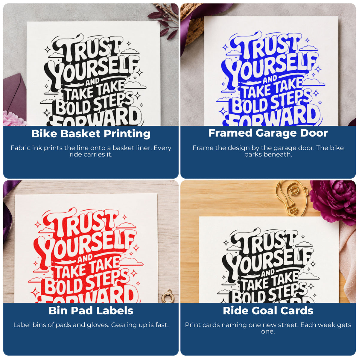Four ways to use the Trust Yourself Bold Steps With Sparkles Self-Inking Stamp: bike basket printing, framed garage door, bin pad labels and ride goal cards.