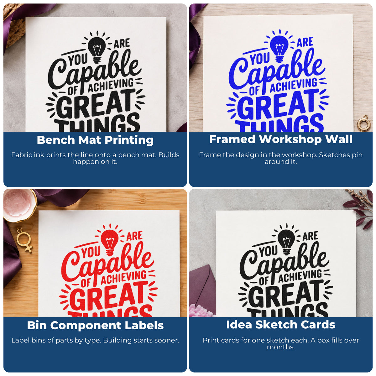 Four ways to use the Capable Of Great Things Hand Stamp – Duo: bench mat printing, framed workshop wall, bin component labels and idea sketch cards.