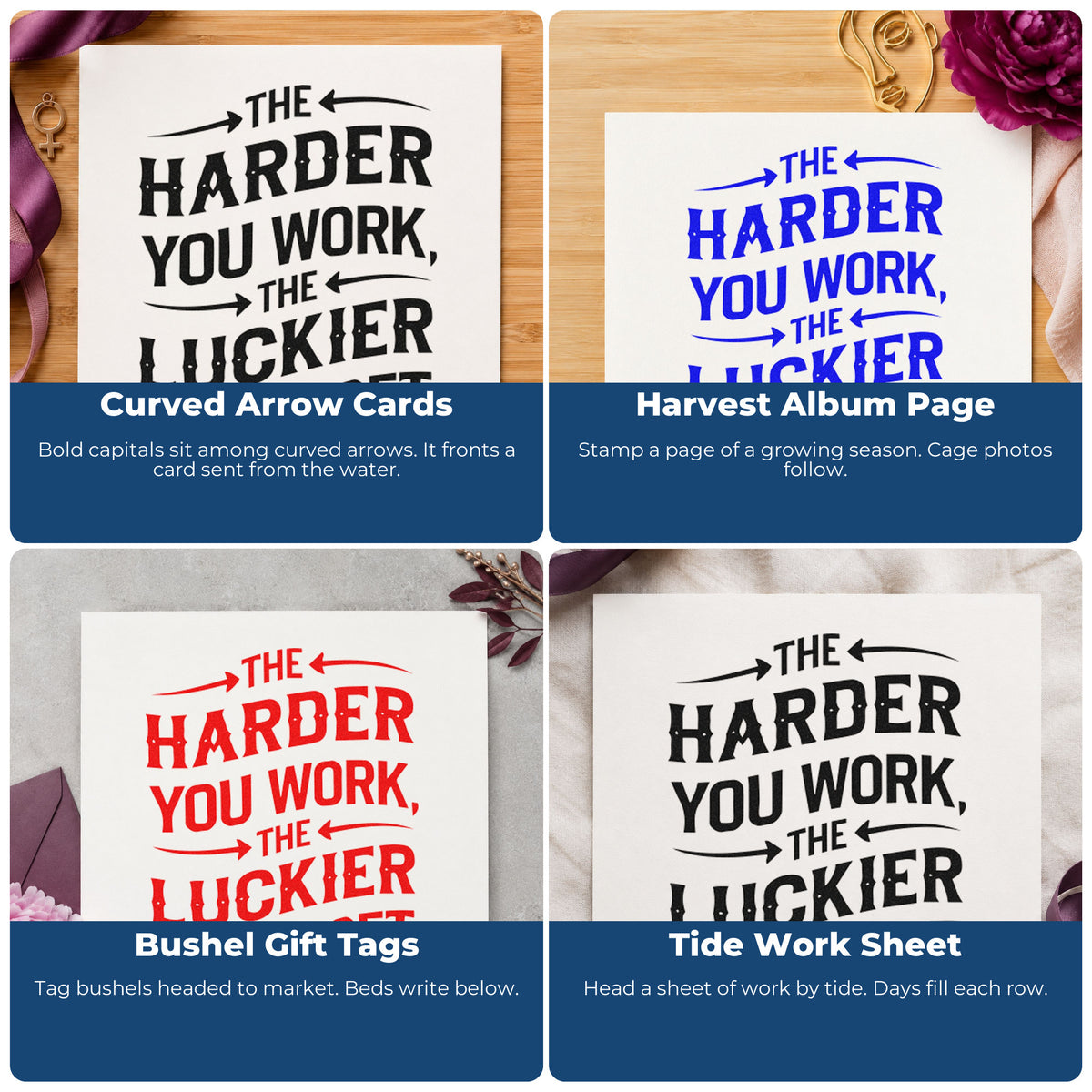Four ways to use the The Harder You Work The Luckier You Get Self-Inking Craft Stamp: curved arrow cards, harvest album page, bushel gift tags and tide work sheet.