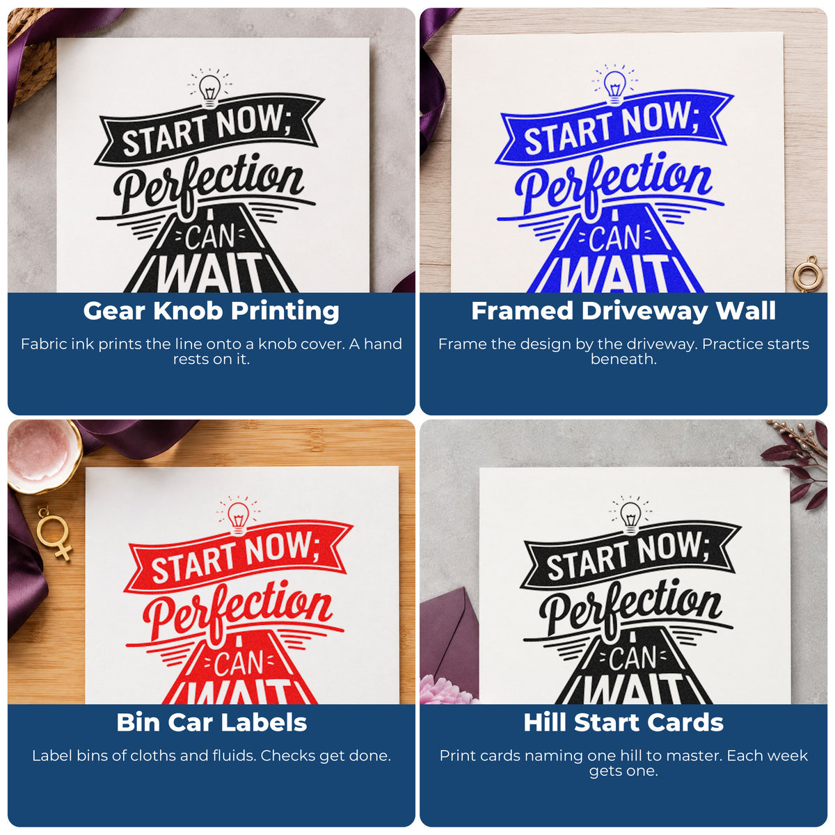 Four ways to use the Self-Inking Start Now Perfection Road Light Bulb Stamp: gear knob printing, framed driveway wall, bin car labels and hill start cards.