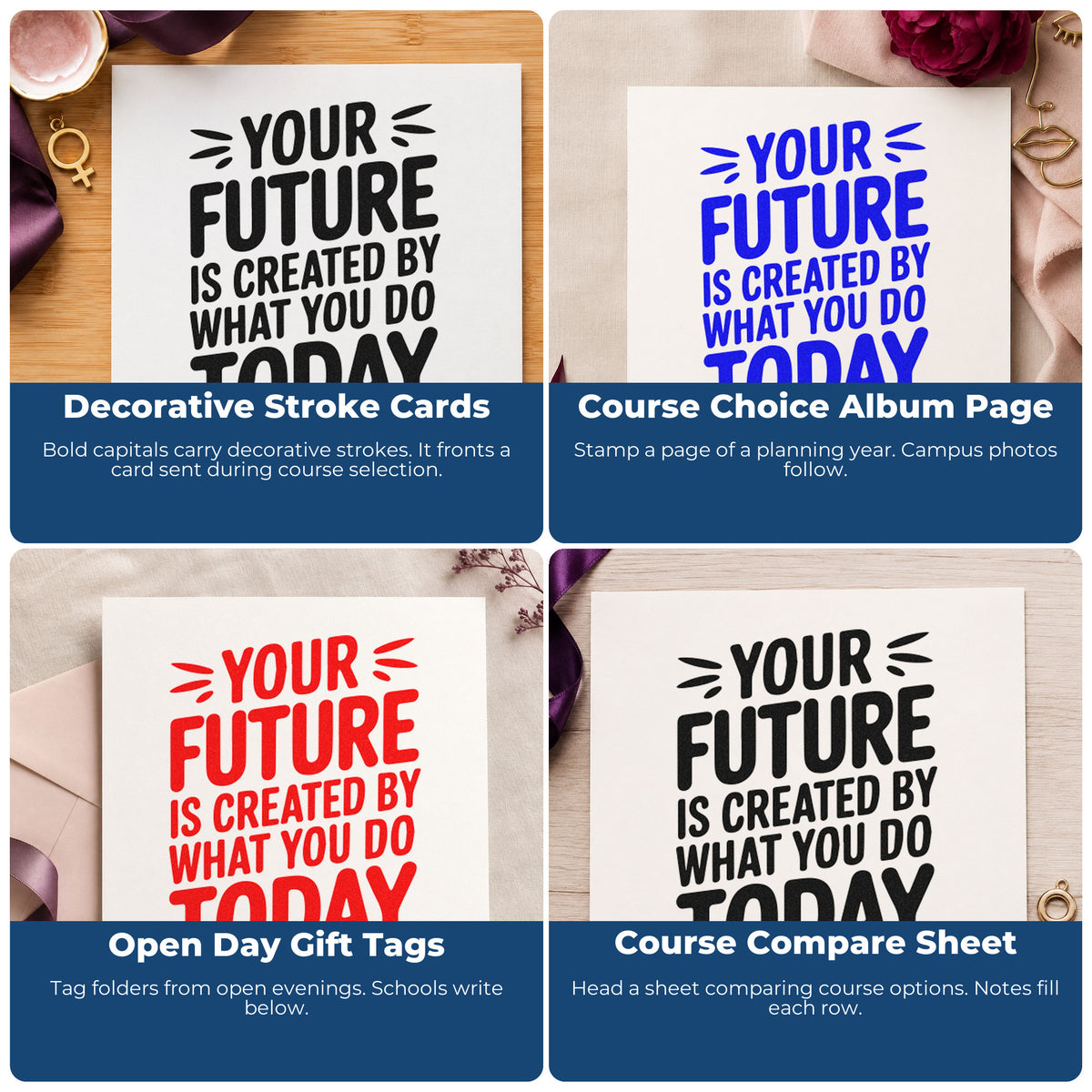 Four ways to use the Your Future Created Today Stamp – Slim Pre-Inked: decorative stroke cards, course choice album page, open day gift tags and course compare sheet.