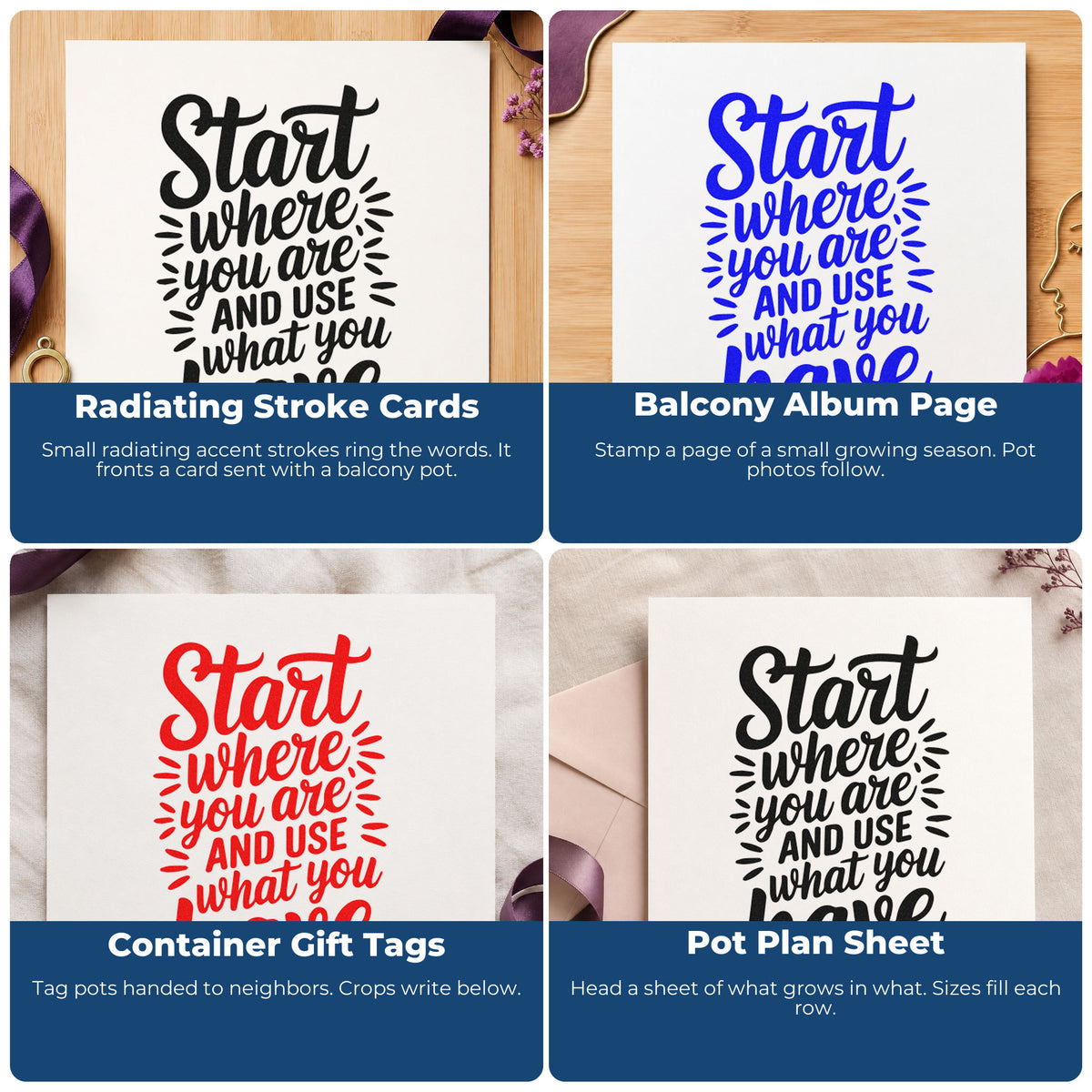 Four ways to use the Start Where You Are And Use What You Have Wood Handle Stamp: radiating stroke cards, balcony album page, container gift tags and pot plan sheet.