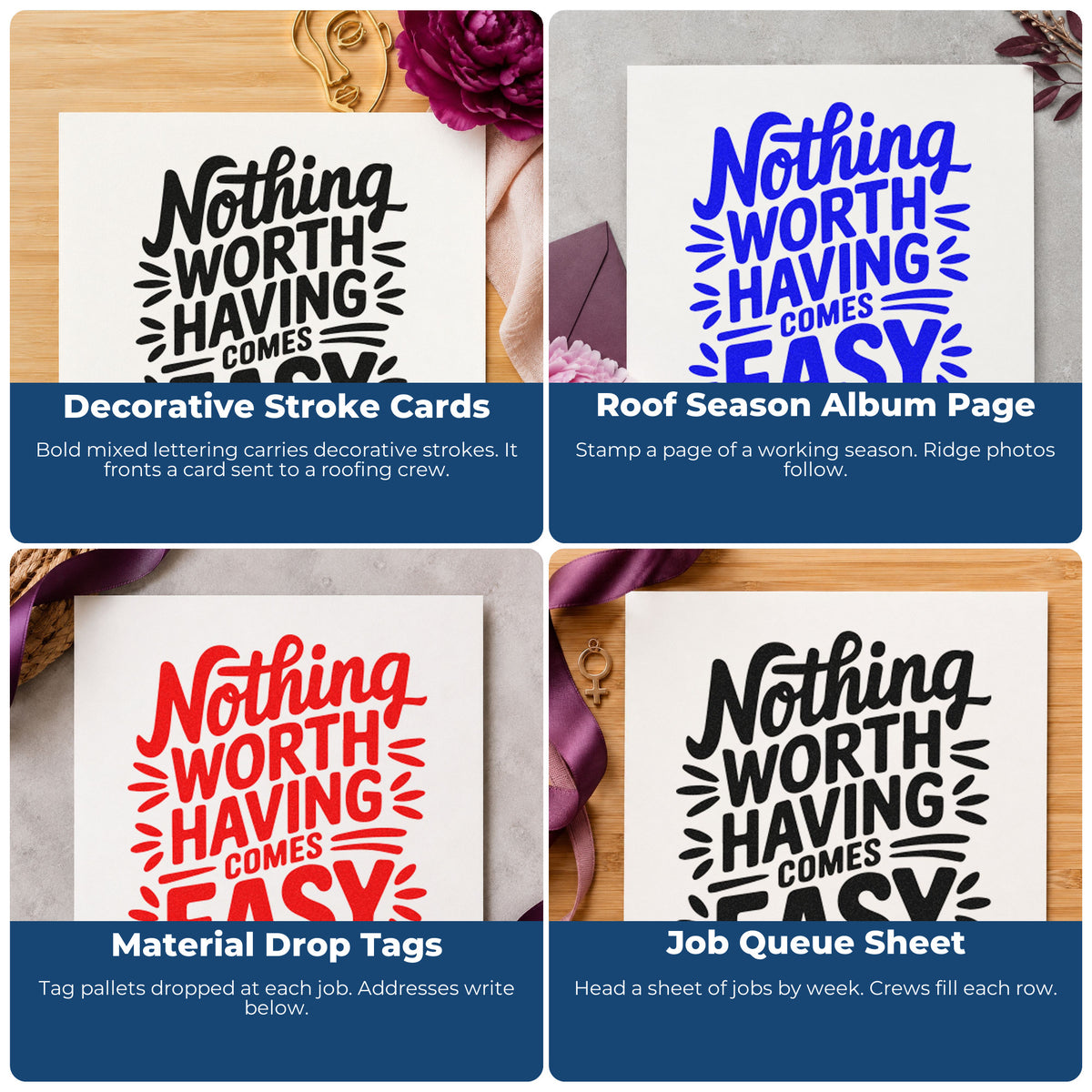 Four ways to use the Nothing Worth Having Easy Premium Wooden Stamp - Vintage Pro: decorative stroke cards, roof season album page, material drop tags and job queue sheet.