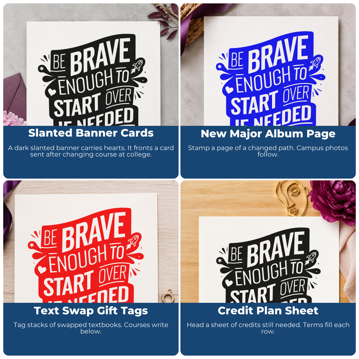 Four ways to use the Be Brave Enough To Start Over If Needed Compact Pre-Inked Stamp – Slim: slanted banner cards, new major album page, text swap gift tags and credit plan sheet.