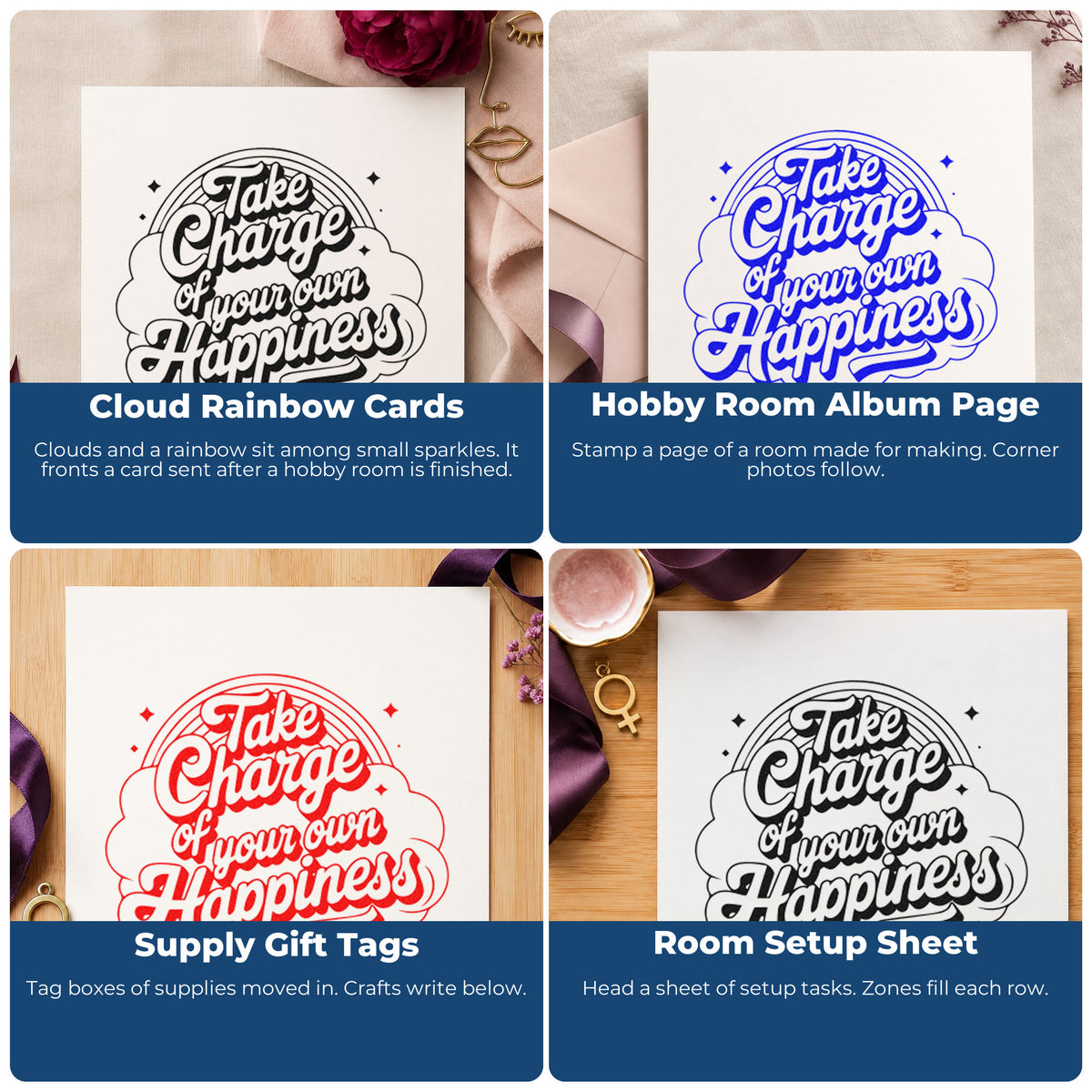 Four ways to use the Take Charge Of Your Own Happiness Self-Inking Craft Stamp: cloud rainbow cards, hobby room album page, supply gift tags and room setup sheet.