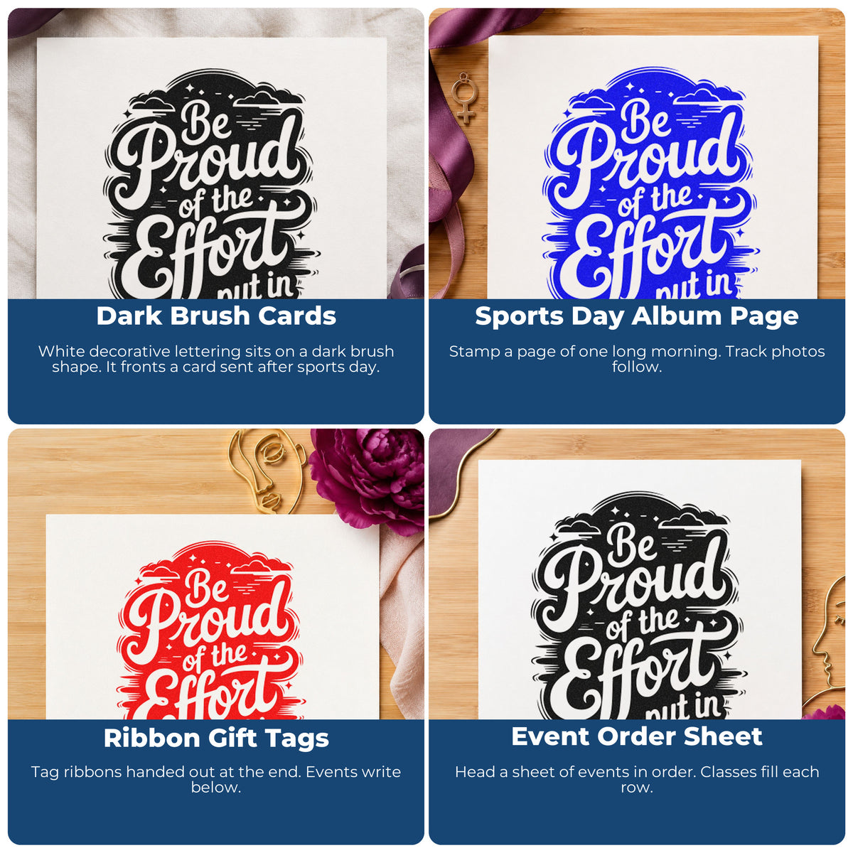 Four ways to use the Be Proud Your Effort Self-Inking Stamp: dark brush cards, sports day album page, ribbon gift tags and event order sheet.