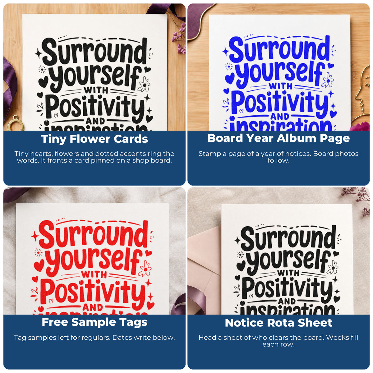 Four ways to use the Surround Yourself With Positivity And Inspiration Self-Inking Stamp: tiny flower cards, board year album page, free sample tags and notice rota sheet.