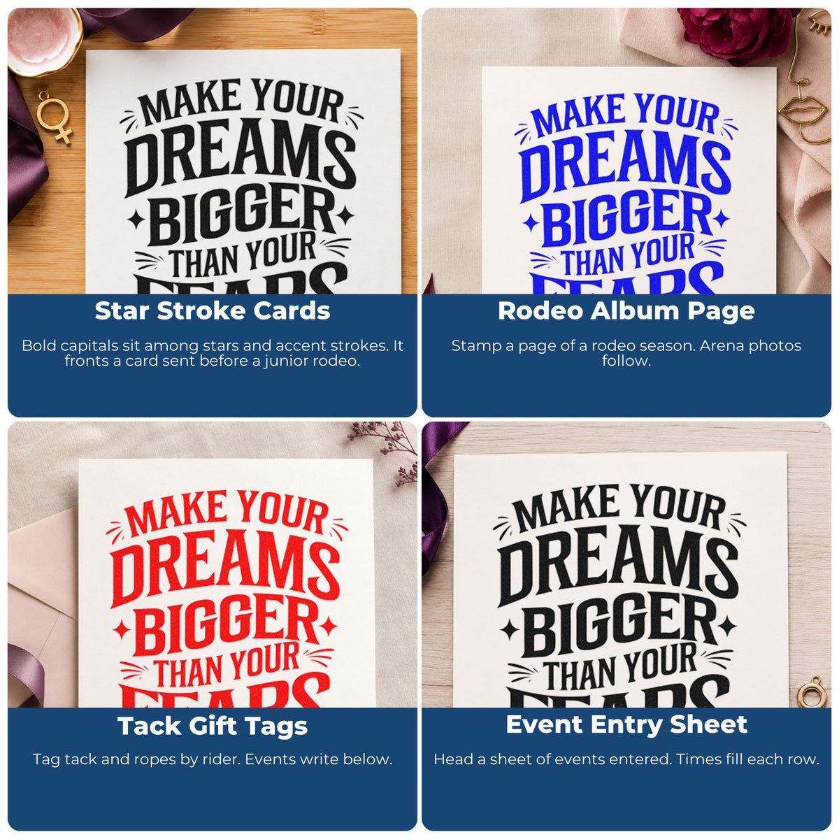 Four ways to use the Dreams Bigger Than Fears Stamp – Self-Inking: star stroke cards, rodeo album page, tack gift tags and event entry sheet.