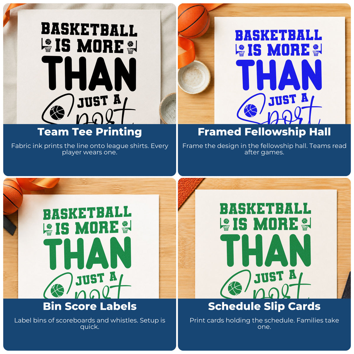 Four ways to use the Basketball Is More Than Just A Sport Pre-Inked Stamp – PSI: team tee printing, framed fellowship hall, bin score labels and schedule slip cards.